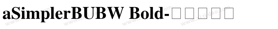 aSimplerBUBW Bold字体转换